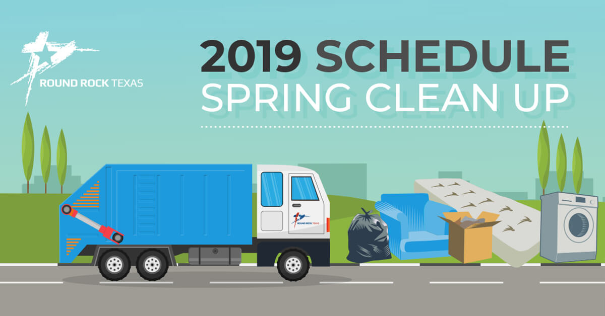 Spring Clean Up features new schedule in 2019 City of Round Rock
