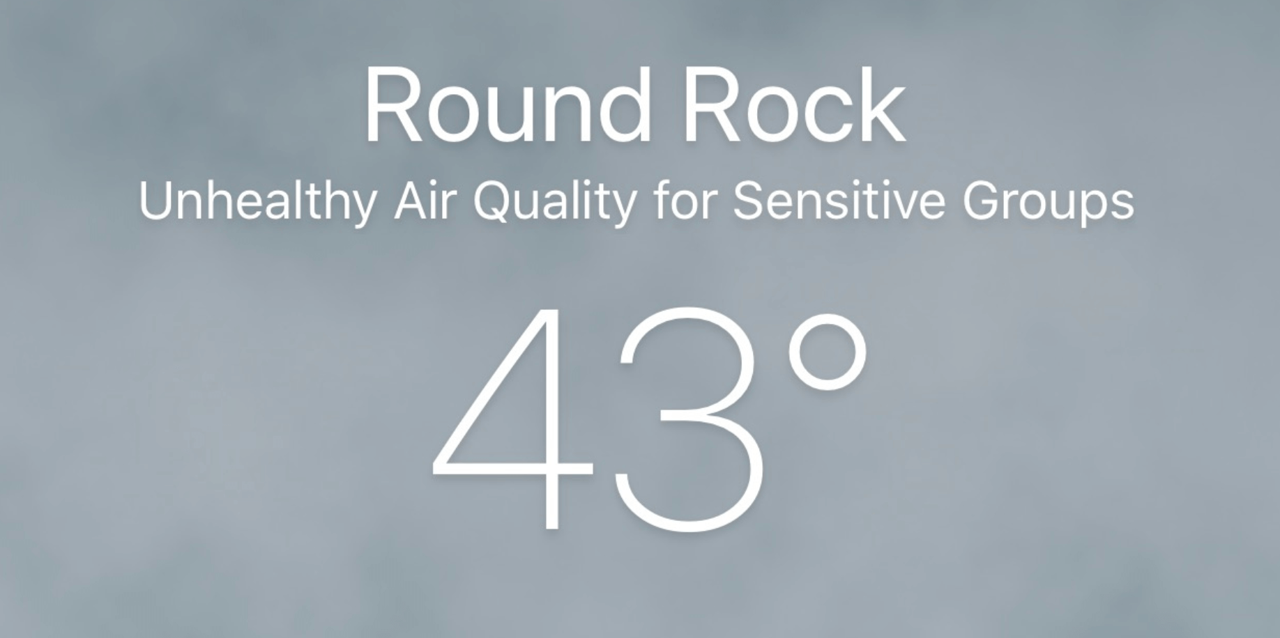 Unhealthy Air Quality On Your Weather App What It Means City Of Round Rock 2206